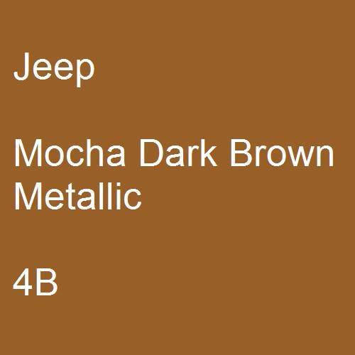 Jeep, Mocha Dark Brown Metallic, 4B.